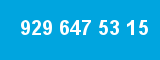 929 647 53 15